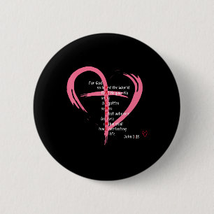 For God So Loved The World Christian Valentines Da 2 Inch Round Button