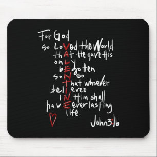 For God So Loved The World Jesus Is My Valentine Mouse Pad