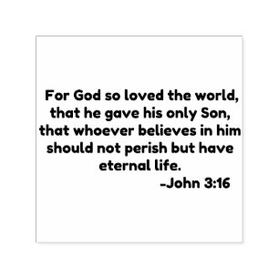 For God so loved the world, that he gave his only Self-inking Stamp