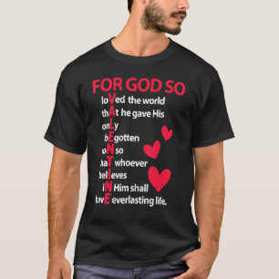 For God So Loved The World Valentine Christian Clo T-Shirt