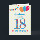 For Godson 18th Birthday Bunting and Balloons Card<br><div class="desc">A colorful birthday card for an 18-year-old godson, The large number 18 is filled with an orange, red and blue pattern, outlined in bright blue. There are balloons and bunting at the top, in matching colors and the front cover greeting is, 'Godson, you're 18 today!' in bright red and blue...</div>