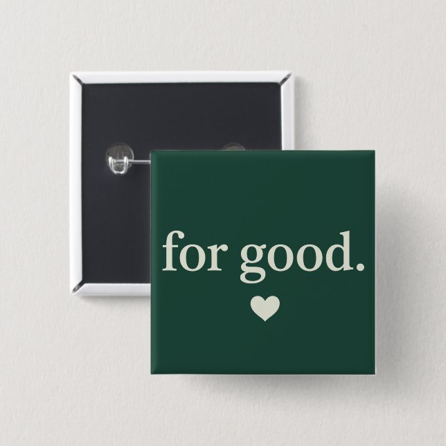 For Good Minimalist Positive Quote Aesthetic  2 Inch Square Button (Front & Back)