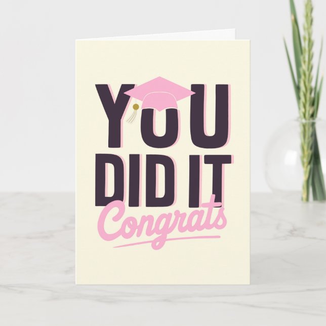 For Grad You Did It Congrats Bold Pink Card (Front)