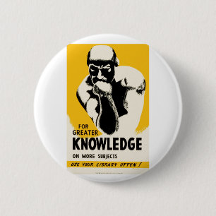 For Greater Knowledge 2 Inch Round Button