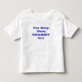 For Help Text: GRAMMY 911 Toddler T-shirt