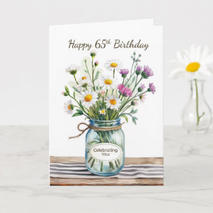 For Her 65th Birthday Celebrating You Wildflowers Card
