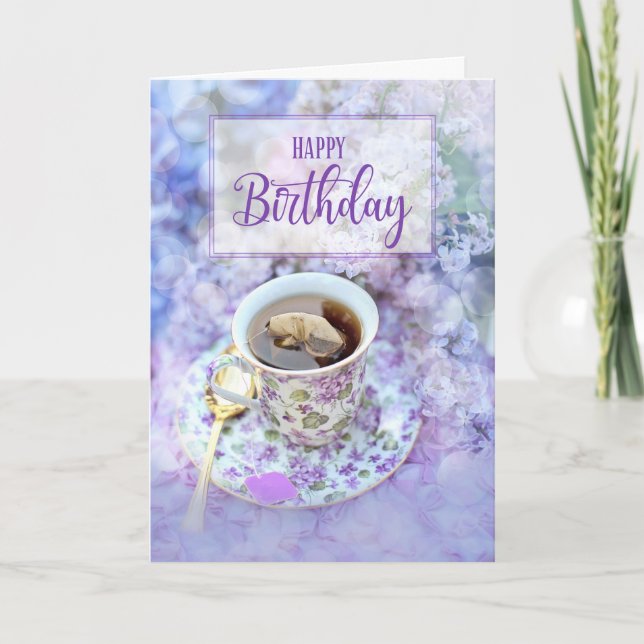 for Her Cup of Tea and Purple Flowers Birthday Card (Front)