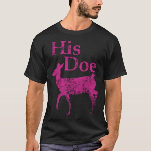 For Hunting Couple  Pink His Doe T-Shirt (Front)