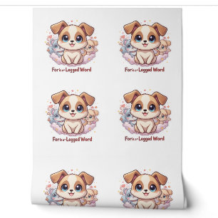 “For Is a Four-Legged Word” Cute Puppy Digital Wallpaper