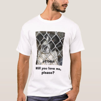 for janet, k43, Will you love me, please? T-Shirt