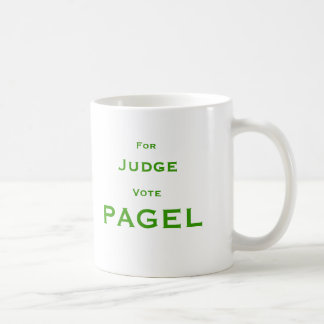 For Judge Vote Pagel Coffee Mug