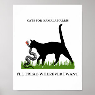 For Kamala Harris I Will Tread Wherever I Want  Poster
