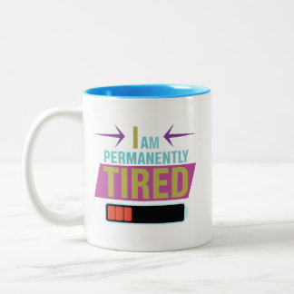 For Lazy & Sleepy People- funny quote Two-Tone Coffee Mug