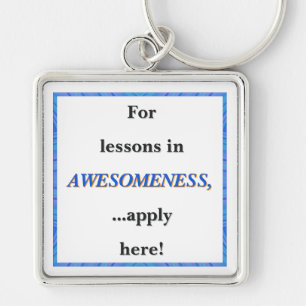 For Lessons in Awesomeness Keychain