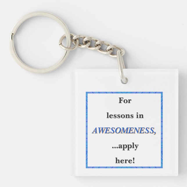 For Lessons in Awesomeness Keychain (Front)