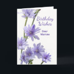 For Mamaw Birthday Violet Chicory Flowers Card<br><div class="desc">Happy Birthday Wishes,  paper greeting card for a mamaw,  grandma. Card features a photograph of chicory flowers in shades of violet. Personalize the inside if you want to. Art,  image,  and verse copyright © Shoaff Ballanger Studios,  2023.</div>