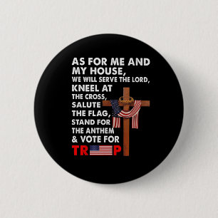 For Me And My House We Will Serve The Lord Vote Fo 2 Inch Round Button