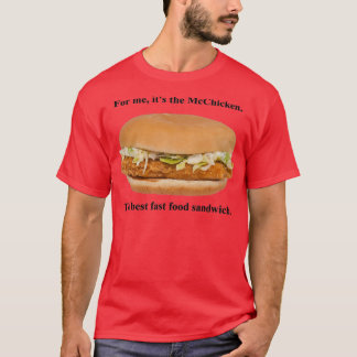 For me, its the McChicken T-Shirt