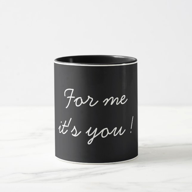For Me It's You Valentine's Black Mug (Center)