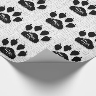 for MOM Black Dog Paw on Woof Background Wrapping Paper