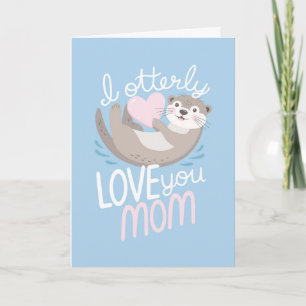 For Mom I Otterly Love You Cute Otter Pun Blue Card