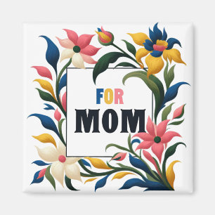For Mom Magnet