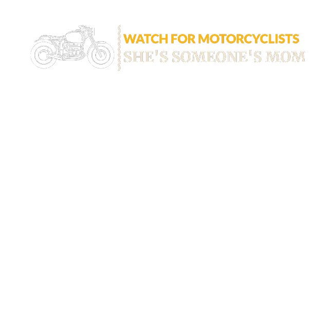 For Motorcycle Riders - Two-Wheeled Therapy T-Shirt (Motorcycle Awareness - Watch for Motorcyclists - She's Someone's Mom)