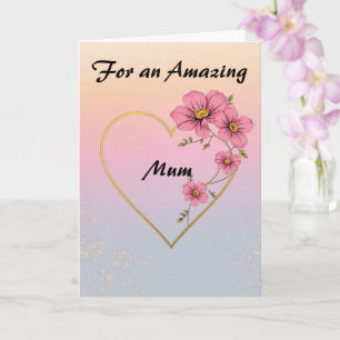 For Mum Pink Floral Gold Heart Mother's day Card