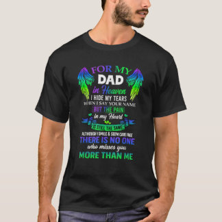 For My Dad In Heaven Touching Tribute For Passed A T-Shirt