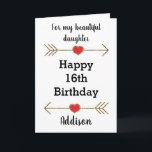 For my Daughter 16th Birthday Card<br><div class="desc">A Happy 16th birthday daughter card featuring glittery arrows and red hearts. You'll be able to personalize with her name. Inside this 16th birthday daughter card, it says "Wishing you love, happiness and laughter today and every day!!" You can easily edit your birthday message. The back of this 16th birthday...</div>