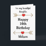 For my Daughter 16th Birthday Card<br><div class="desc">A Happy 16th birthday daughter card featuring glittery arrows and red hearts. You'll be able to personalize with her name. Inside this 16th birthday daughter card, it says "Wishing you love, happiness and laughter today and every day!!" You can easily edit your birthday message. The back of this 16th birthday...</div>