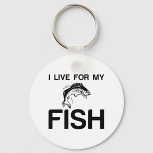 FOR MY FISH I LIVE KEYCHAIN