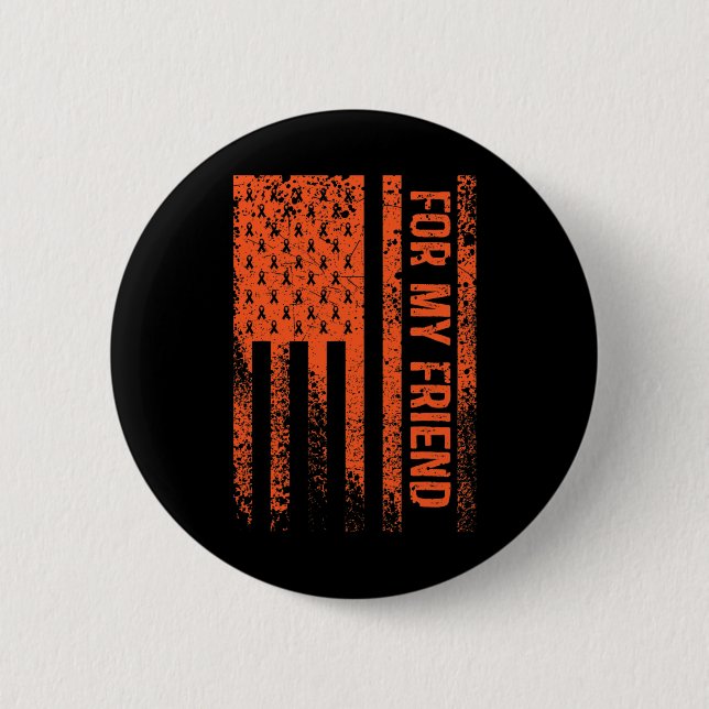 For My Friend RSD CRPS Awareness  2 Inch Round Button (Front)