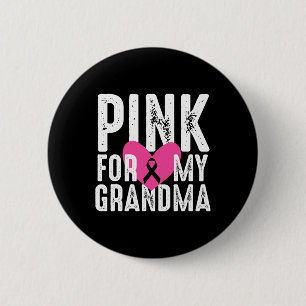 For My Grandma Breast Cancer Awareness Family 2 Inch Round Button