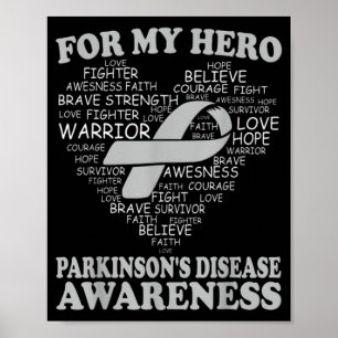 For My Hero Parkinsons Disease Awareness Ribbon He Poster