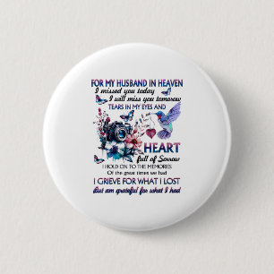 For My Husband In Heaven I Missed You Today  2 Inch Round Button