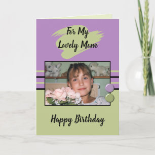 For my lovely Mom purple and green photo birthday Card