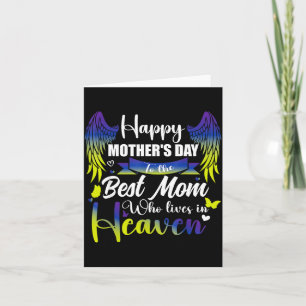 For my mom in heaven happy mother's day to the mom card