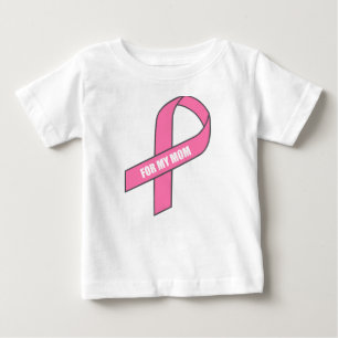 For My Mom (Pink Ribbon) Baby T-Shirt