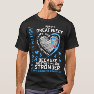 For My Niece Type 1 Diabetes T1D Awareness Gifts G T-Shirt