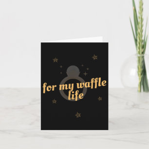 For My Waffle Life Funny Wedding Party Tee Card