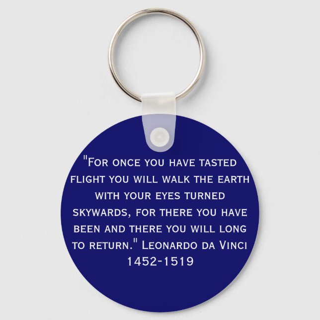 "For once you have tasted flight .. Keychain (Front)