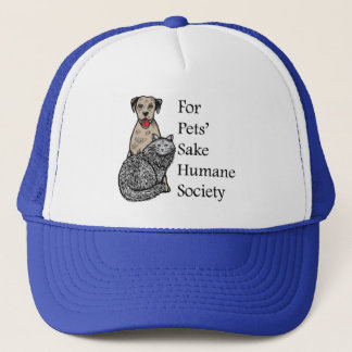 For Pets Sake Ball Cap / Trucker Hat