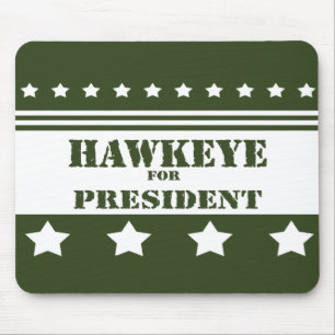 For President Hawkeye Mouse Pad