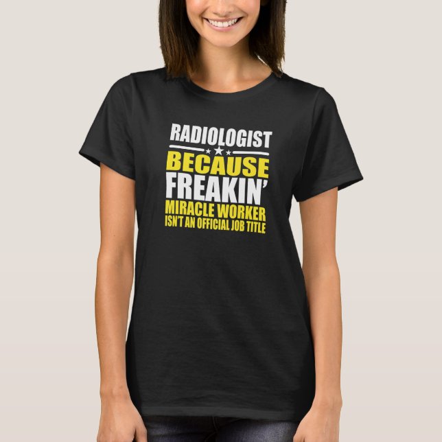 For Radiologist T-Shirt (Front)