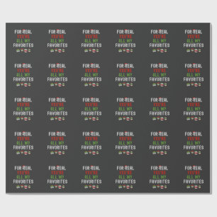 For Real You're All my Favourites Matching Cousins Wrapping Paper