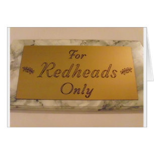 For Redheads Only Plaque design
