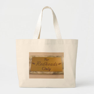 For Redheads Only Plaque design Large Tote Bag