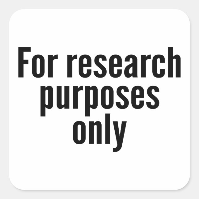 For Research Purposes Only Square Sticker (Front)