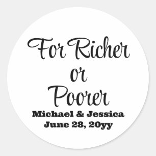 For Richer or Poorer Wedding Lottery Guest Favor Classic Round Sticker